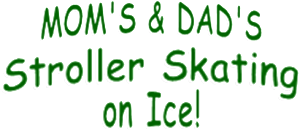 stroller skating on ice